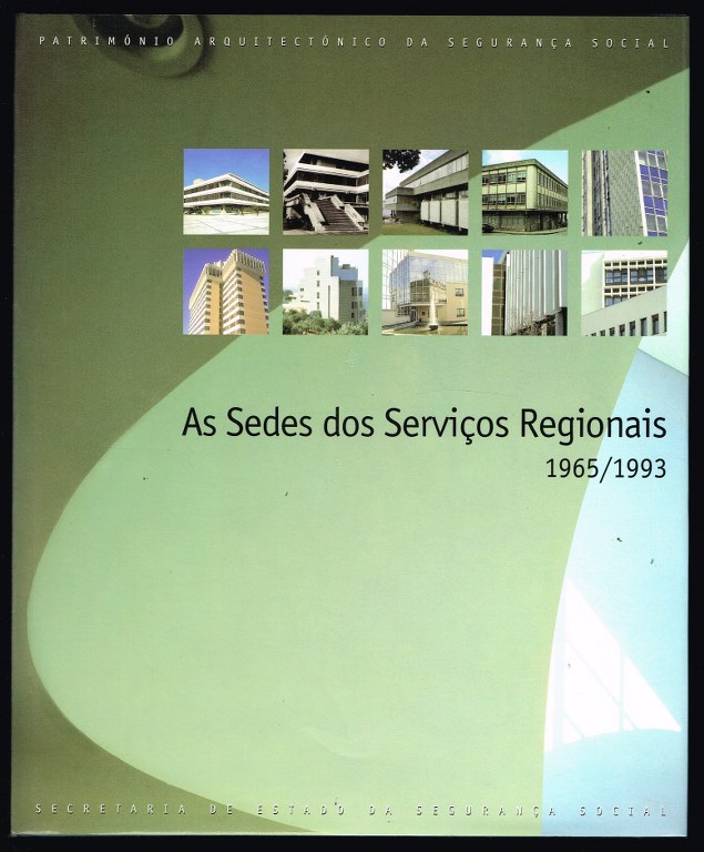 AS SEDES DOS SERVIOS REGIONAIS 1965/1993